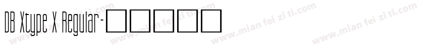 DB Xtype X Regular字体转换